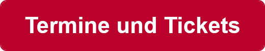 Termine und Tickets